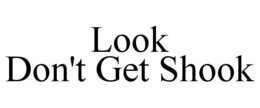 Mark drawing for LOOK DON'T GET SHOOK