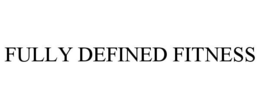 Mark drawing for FULLY DEFINED FITNESS