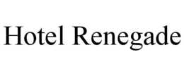 Mark drawing for HOTEL RENEGADE
