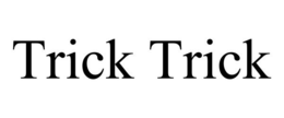 Mark drawing for TRICK TRICK