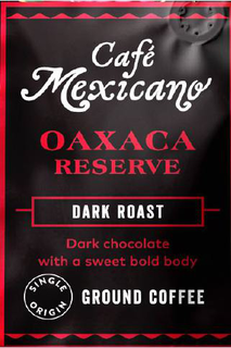 Mark drawing for CAFE MEXICANO OAXACA RESERVE DARK ROAST DARK CHOCOLATE WITH A SWEET BOLD BODY SINGLE ORIGIN GROUND COFFEE