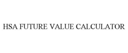 Mark drawing for HSA FUTURE VALUE CALCULATOR