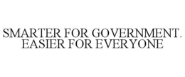 Mark drawing for SMARTER FOR GOVERNMENT. EASIER FOR EVERYONE