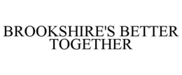 Mark drawing for BROOKSHIRE'S BETTER TOGETHER