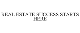 Mark drawing for REAL ESTATE SUCCESS STARTS HERE