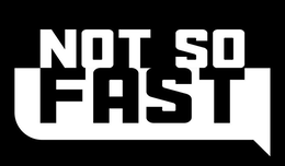 Mark drawing for NOT SO FAST