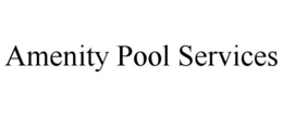 Mark drawing for AMENITY POOL SERVICES