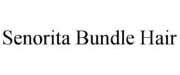 Mark drawing for SENORITA BUNDLE HAIR