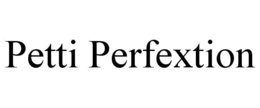 Mark drawing for PETTI PERFEXTION