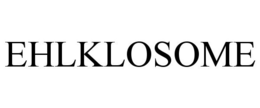 Mark drawing for EHLKLOSOME