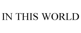 Mark drawing for IN THIS WORLD