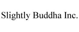 Mark drawing for SLIGHTLY BUDDHA INC.