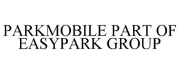 Mark drawing for PARKMOBILE PART OF EASYPARK GROUP