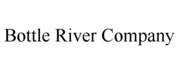 Mark drawing for BOTTLE RIVER COMPANY