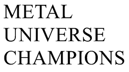 Mark drawing for METAL UNIVERSE CHAMPIONS