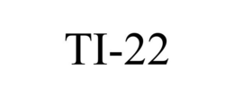 Mark drawing for TI-22