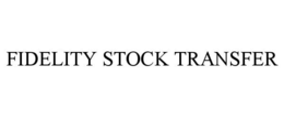 Mark drawing for FIDELITY STOCK TRANSFER