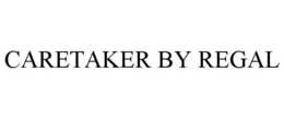 Mark drawing for CARETAKER BY REGAL