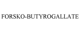 Mark drawing for FORSKO-BUTYROGALLATE