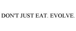 Mark drawing for DON'T JUST EAT. EVOLVE.