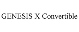 Mark drawing for GENESIS X CONVERTIBLE