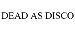 Mark drawing for DEAD AS DISCO