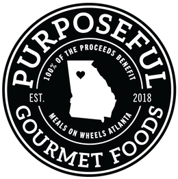Mark drawing for PURPOSEFUL GOURMET FOODS 100% OF THE PROCEEDS BENEFIT MEALS ON WHEELS ATLANTA EST. 2018