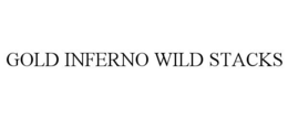 Mark drawing for GOLD INFERNO WILD STACKS