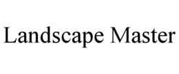 Mark drawing for LANDSCAPE MASTER