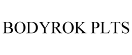 Mark drawing for BODYROK PLTS