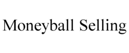 Mark drawing for MONEYBALL SELLING