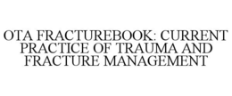Mark drawing for OTA FRACTUREBOOK: CURRENT PRACTICE OF TRAUMA AND FRACTURE MANAGEMENT