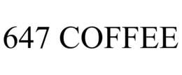 Mark drawing for 647 COFFEE