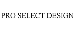 Mark drawing for PRO SELECT DESIGN
