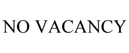 Mark drawing for NO VACANCY