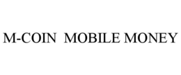 Mark drawing for M-COIN MOBILE MONEY