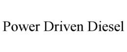 Mark drawing for POWER DRIVEN DIESEL