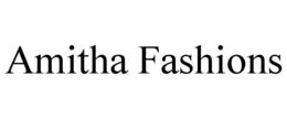 Mark drawing for AMITHA FASHIONS