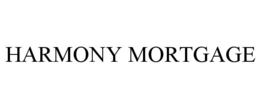 Mark drawing for HARMONY MORTGAGE