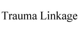 Mark drawing for TRAUMA LINKAGE