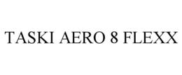 Mark drawing for TASKI AERO 8 FLEXX