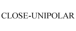 Mark drawing for CLOSE-UNIPOLAR