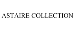 Mark drawing for ASTAIRE COLLECTION