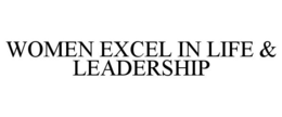 Mark drawing for WOMEN EXCEL IN LIFE & LEADERSHIP