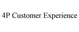 Mark drawing for 4P CUSTOMER EXPERIENCE