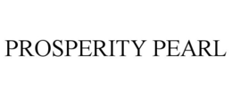 Mark drawing for PROSPERITY PEARL