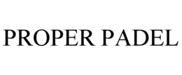 Mark drawing for PROPER PADEL