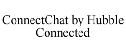 Mark drawing for CONNECTCHAT BY HUBBLE CONNECTED