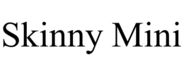 Mark drawing for SKINNY MINI