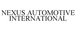 Mark drawing for NEXUS AUTOMOTIVE INTERNATIONAL